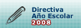 Directiva para el Año Escolar 2008
